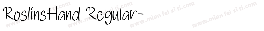 RoslinsHand Regular字体转换